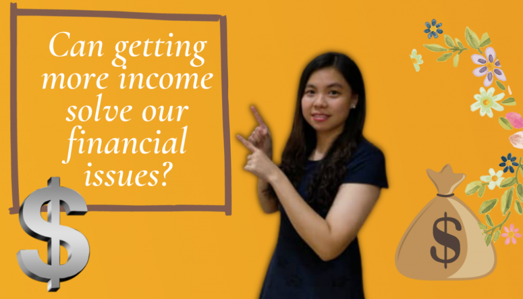 Can getting more income solve our financial issues