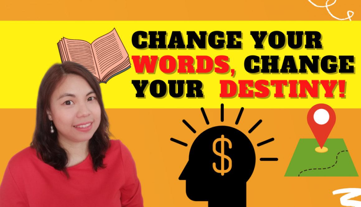 Change your words